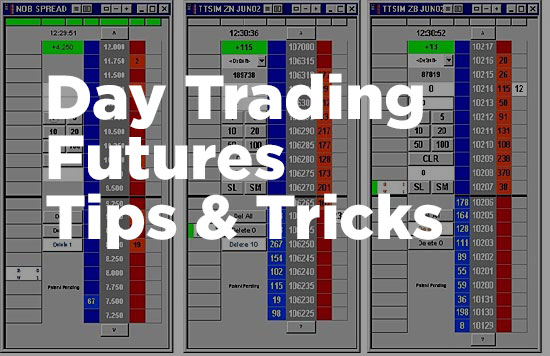 Day Trading Futures For a Living Tips & Tricks